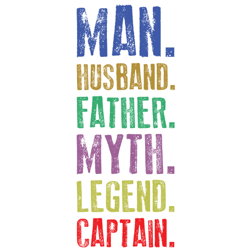 Man Husband Father Myth Legend Captain